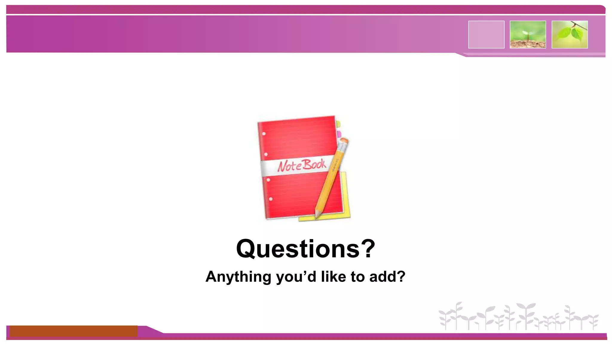 Facebook Group 
www.themegallery.com 
Questions? 
Anything you’d like to add? 
 