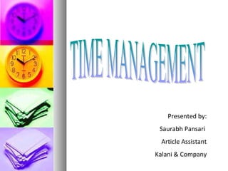 Presented by:
Saurabh Pansari
Article Assistant
Kalani & Company
 