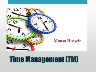 Time Management (TM)