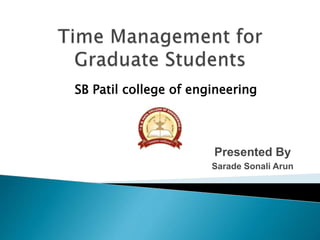 Presented By
Sarade Sonali Arun
SB Patil college of engineering
 