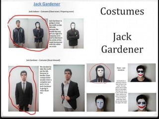Costumes

  Jack
Gardener
 