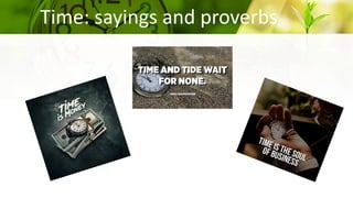 Time: sayings and proverbs
 