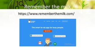 Remember the milk
https://www.rememberthemilk.com/
 
