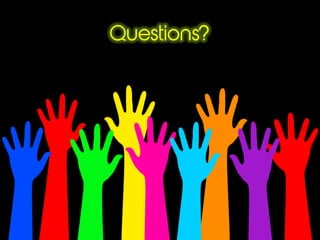 Questions?
 