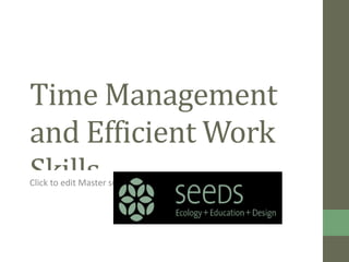 Time Management and Efficient Work Skills 