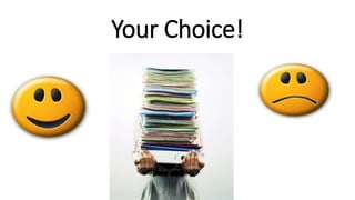 Your Choice!
 