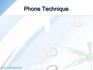 Phone Technique 