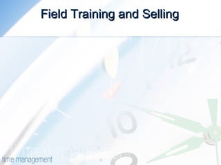 Field Training and Selling 