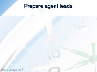 Prepare agent leads 