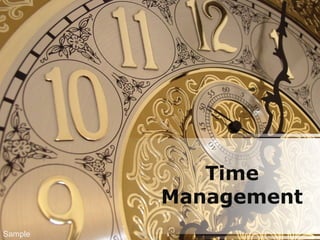 Time
Management
Sample
 