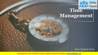 Time
Management
Your Company Name
 