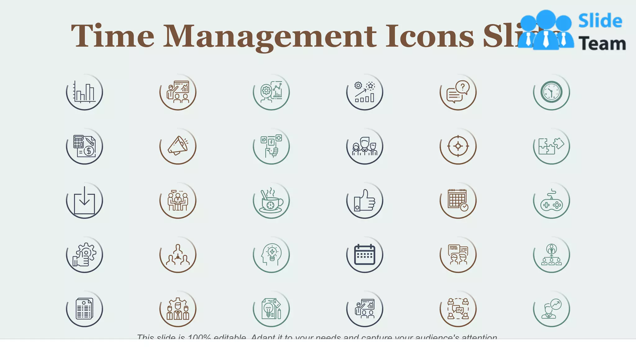 43
Time Management Icons Slide
This slide is 100% editable. Adapt it to your needs and capture your audience's attention.
 
