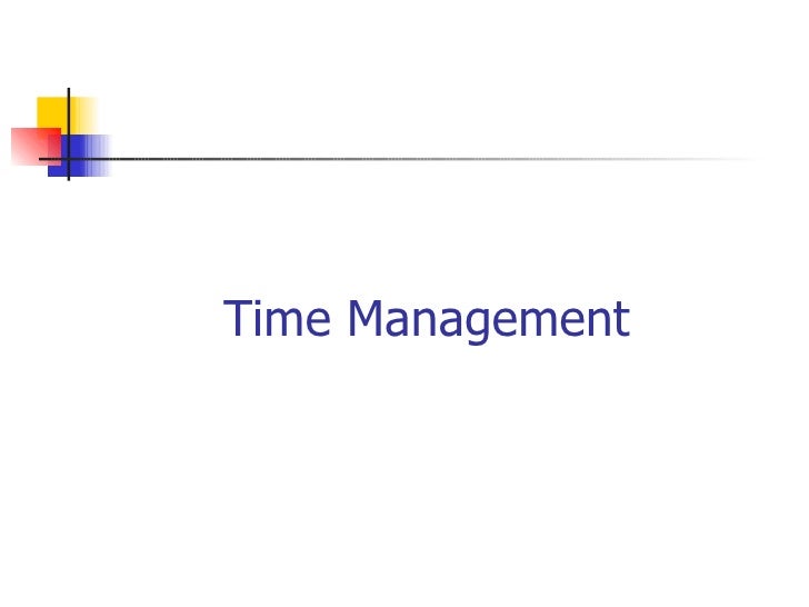 time management presentation time management presentation
