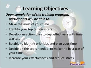 Time Management Course Objectives Time Management extract from full course | PPTX