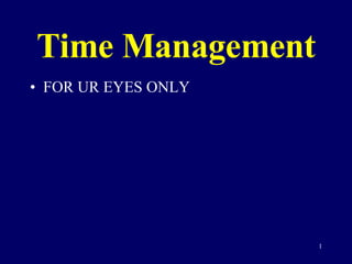 Time Management ,[object Object]