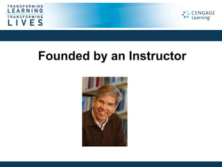 Founded by an Instructor
 
