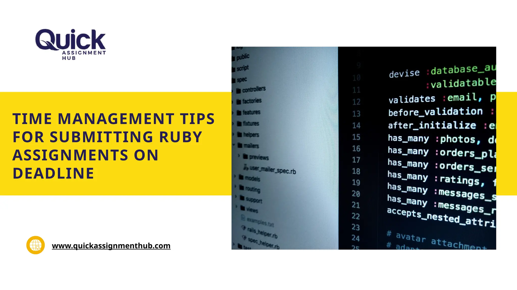 TIME MANAGEMENT TIPS
FOR SUBMITTING RUBY
ASSIGNMENTS ON
DEADLINE
www.quickassignmenthub.com
 