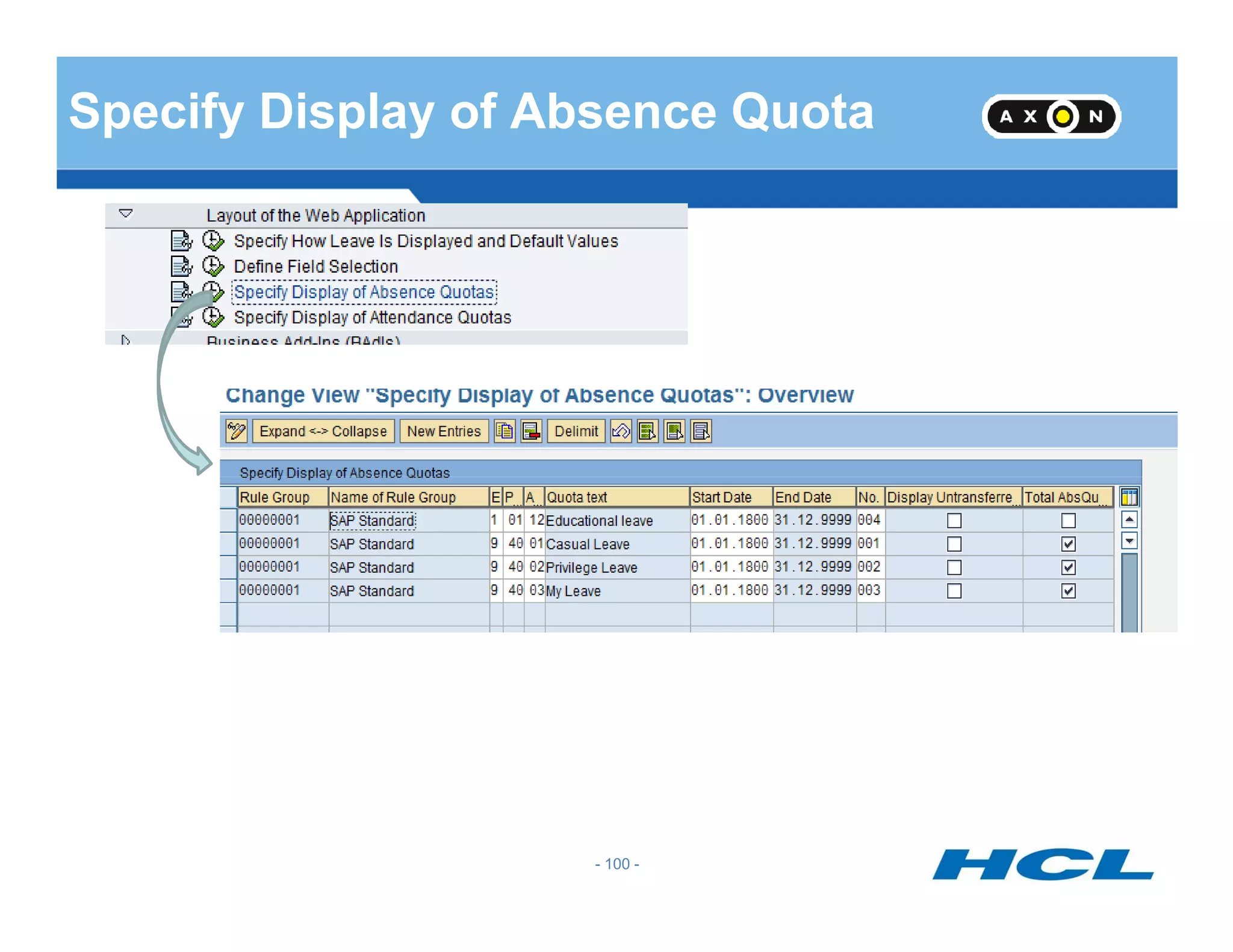 Specify Display of Absence Quota
- 100 -
 