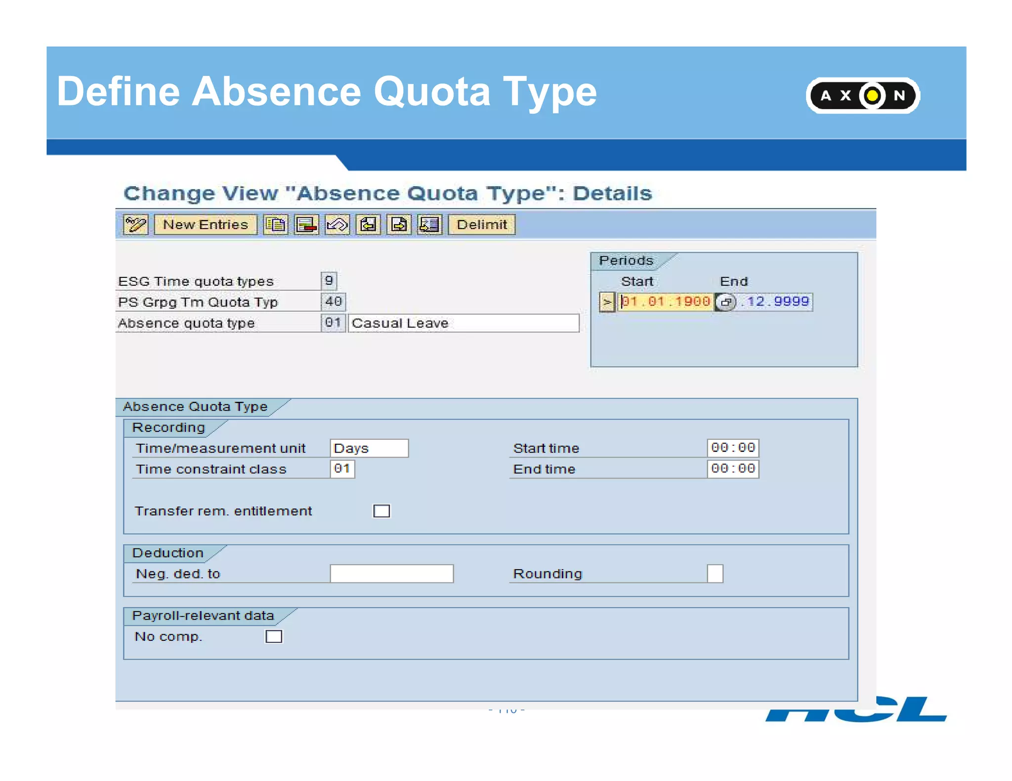 Define Absence Quota Type
- 110 -
 