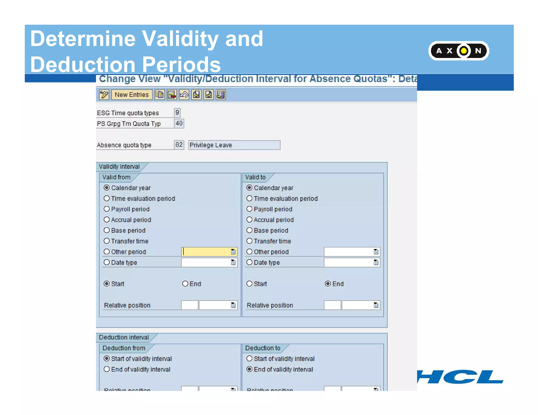 Determine Validity and
Deduction Periods
- 122 -
 