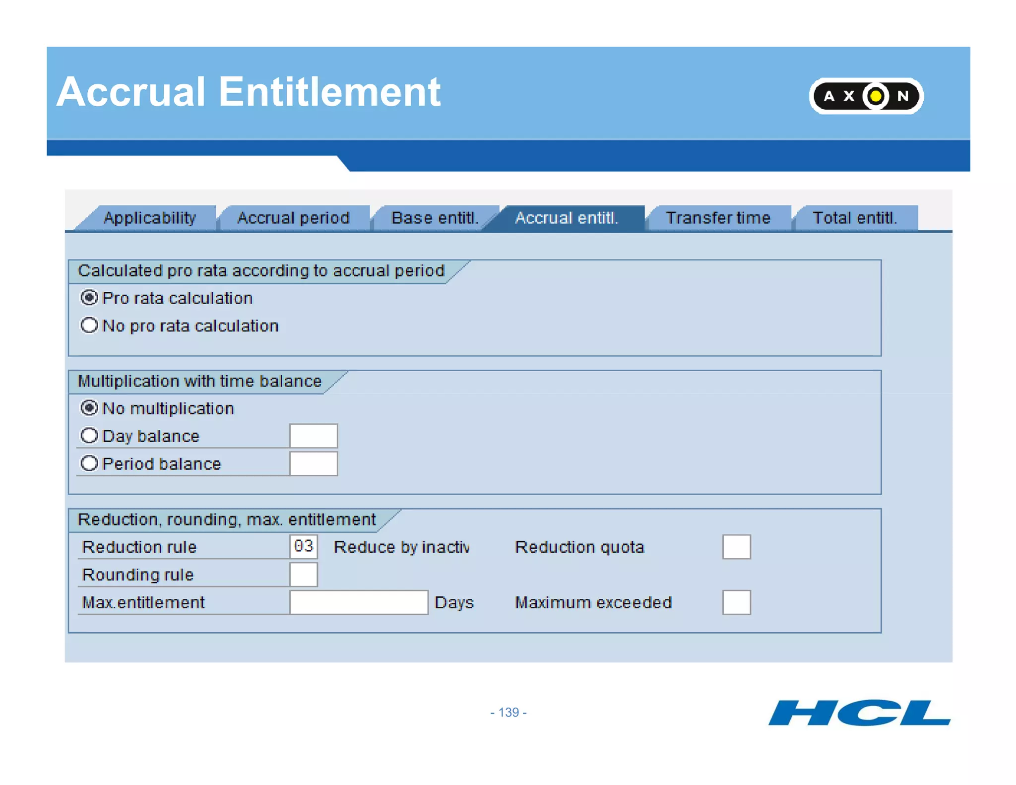 Accrual Entitlement
- 139 -
 