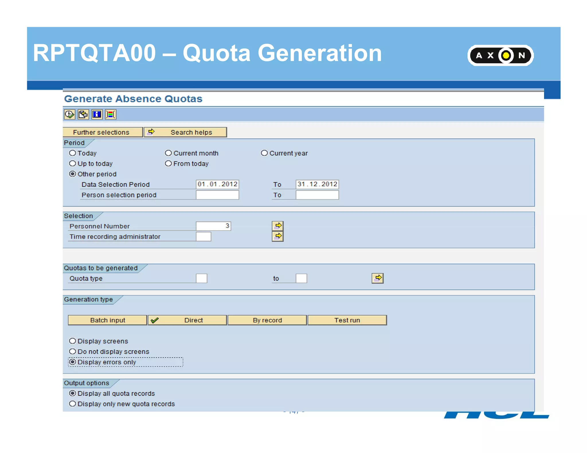 RPTQTA00 – Quota Generation
- 147 -
 