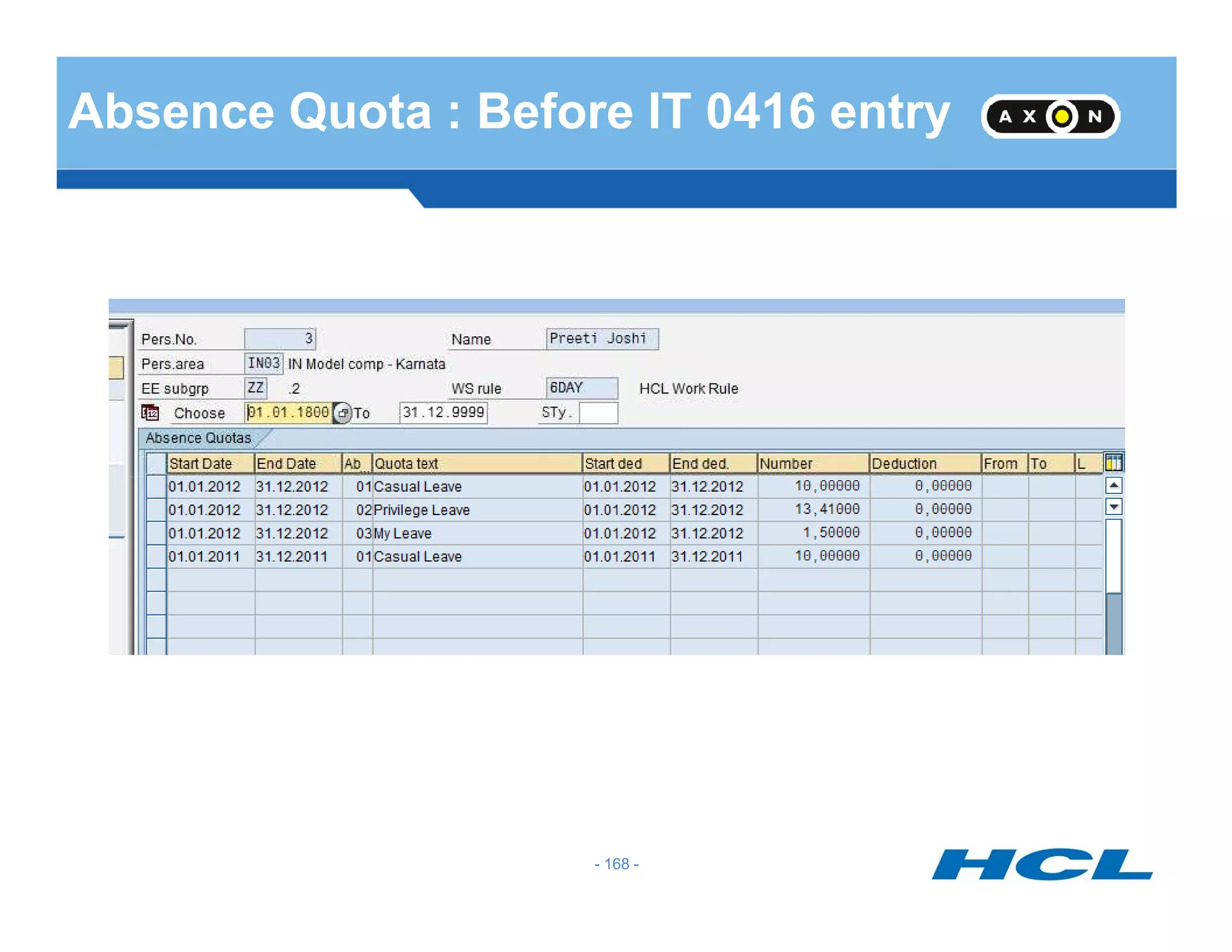 Absence Quota : Before IT 0416 entry
- 168 -
 