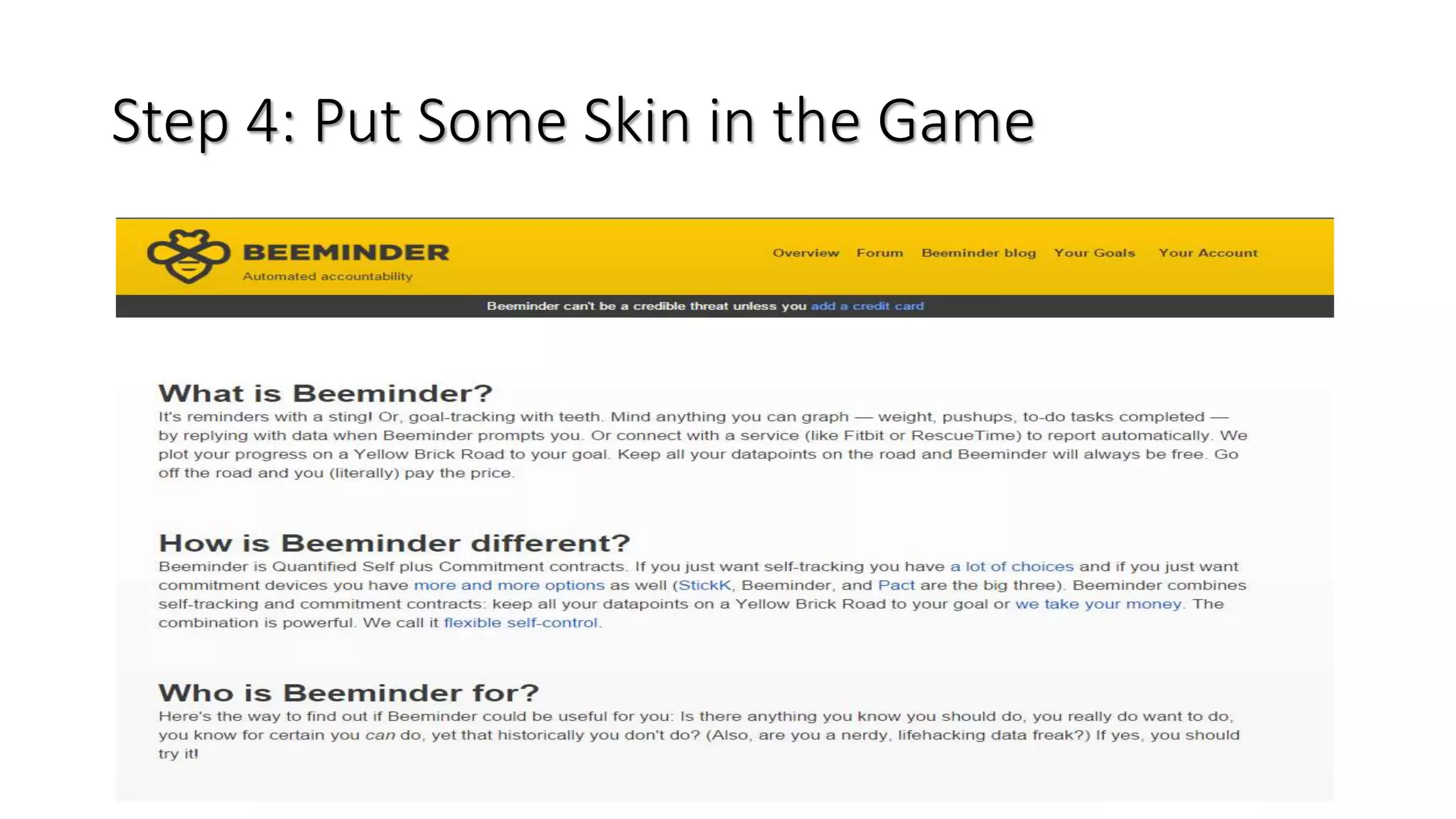 Step 4: Put Some Skin in the Game
 