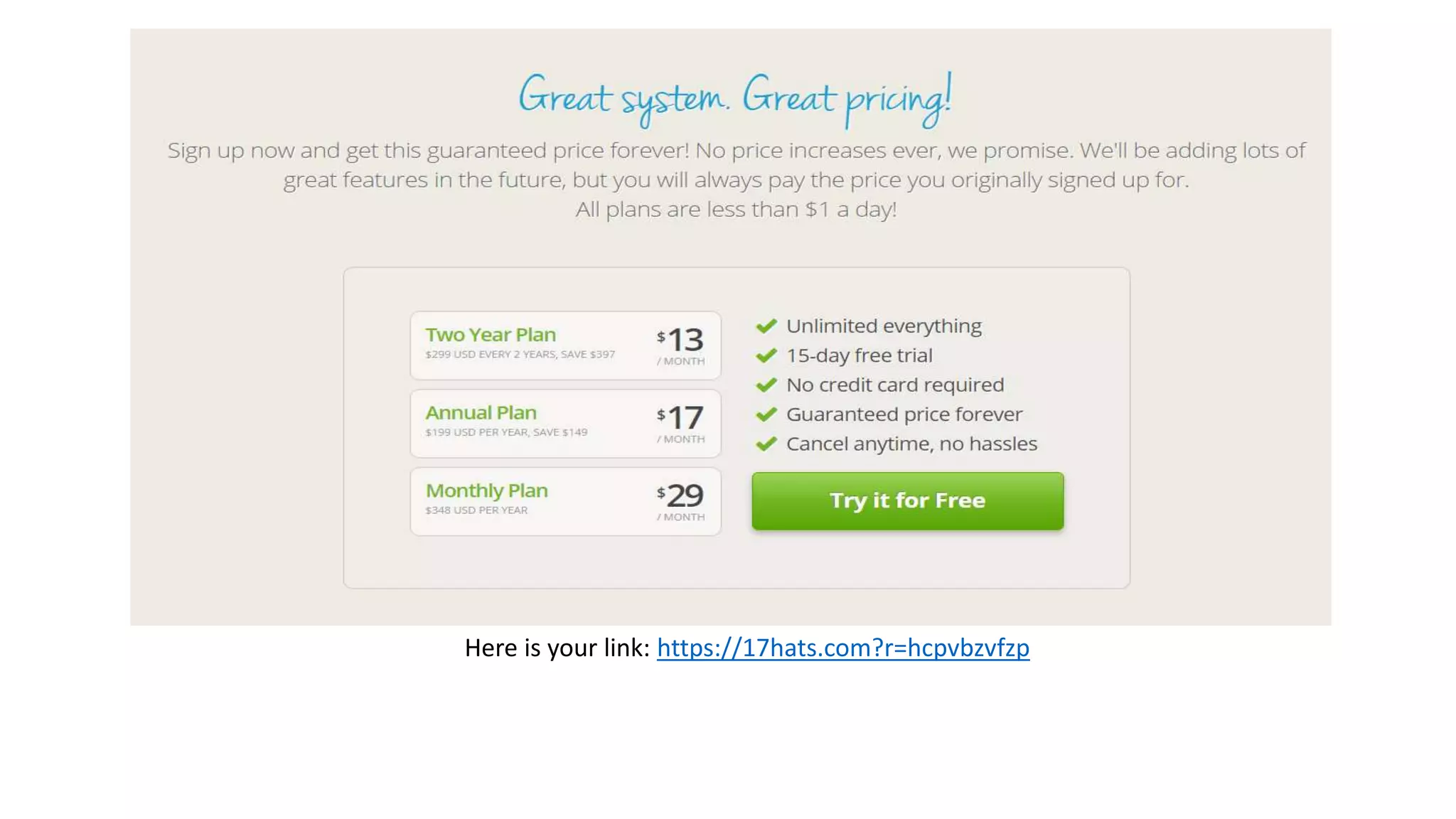 Here is your link: https://17hats.com?r=hcpvbzvfzp
 