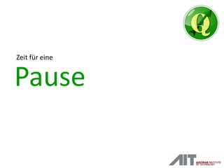 Zeit für eine
Pause
 