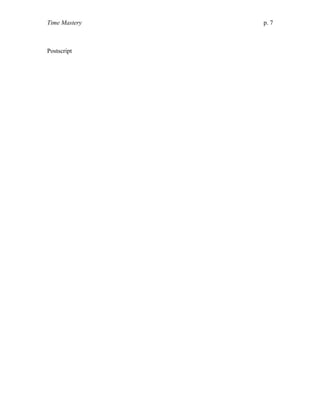 Time Mastery p. 7
Postscript
 