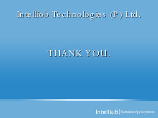 Intelliob Technologies (P) Ltd. THANK YOU. 
