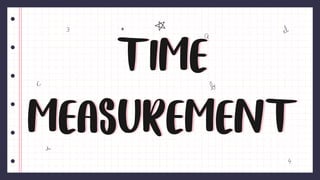 Time
measurement
Time
measurement
 