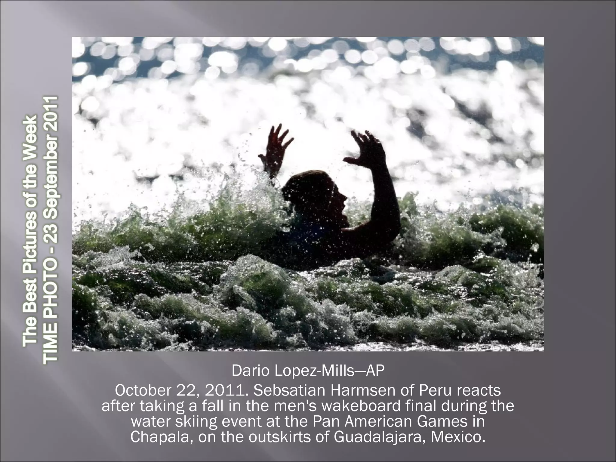 Dario Lopez-Mills—AP October 22, 2011. Sebsatian Harmsen of Peru reacts after taking a fall in the men's wakeboard final during the water skiing event at the Pan American Games in Chapala, on the outskirts of Guadalajara, Mexico. 