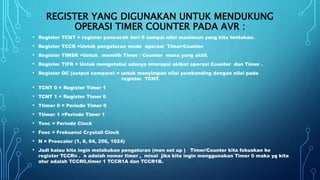 Pengetahuan Dasar penggunaan Timer dan Counter Microcontroller AVR | PPTX