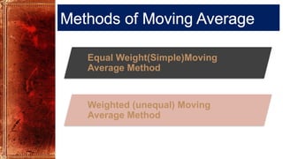 Time Series Analysis - Weighted (Unequal) Moving Average Method | PPTX