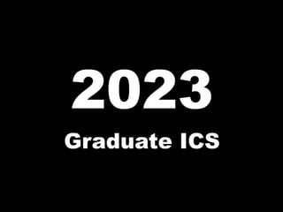 2023 Graduate ICS 
