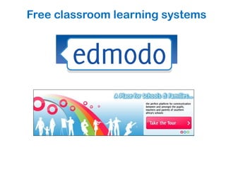 Free classroom learning systems
 