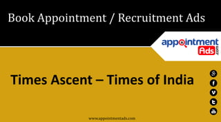 Book Appointment / Recruitment Ads
www.appointmentads.com
 