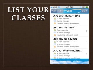 LIST YOUR
 CLASSES
 