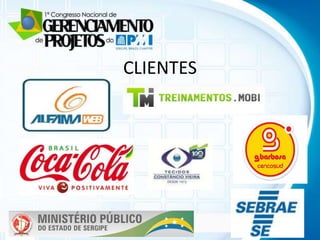 Clique para editar o título mestre
CLIENTES
• Clique para editar o texto mestre
– Segundo nível
• Terceiro nível
– Quarto nível
» Quinto nível

 