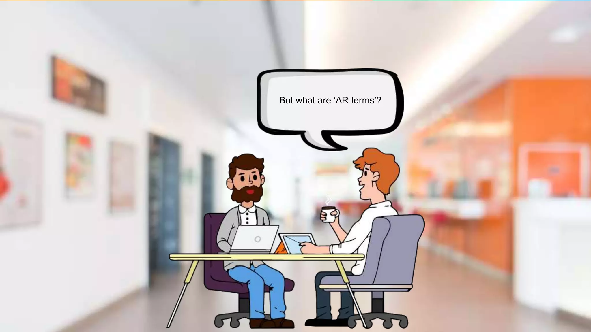 But what are ‘AR terms’?
 