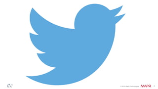 © 2014 MapR Technologies 7 
 