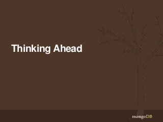 Thinking Ahead

 