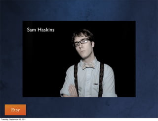 Sam Haskins




Tuesday, September 13, 2011
 