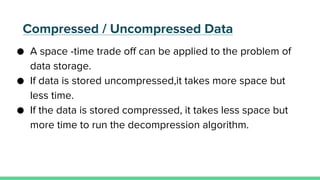 Time space trade off | PPTX | Programming Languages | Computing