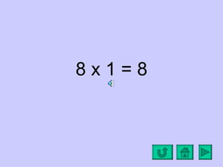 8x1=8