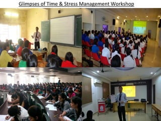Glimpses of Time & Stress Management Workshop
 