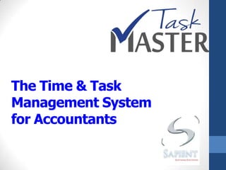 The Time & Task
Management System
for Accountants
 