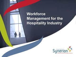 Workforce Management for the Hospitality Industry 